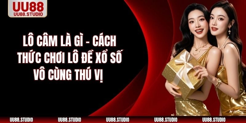 Lô câm là gì